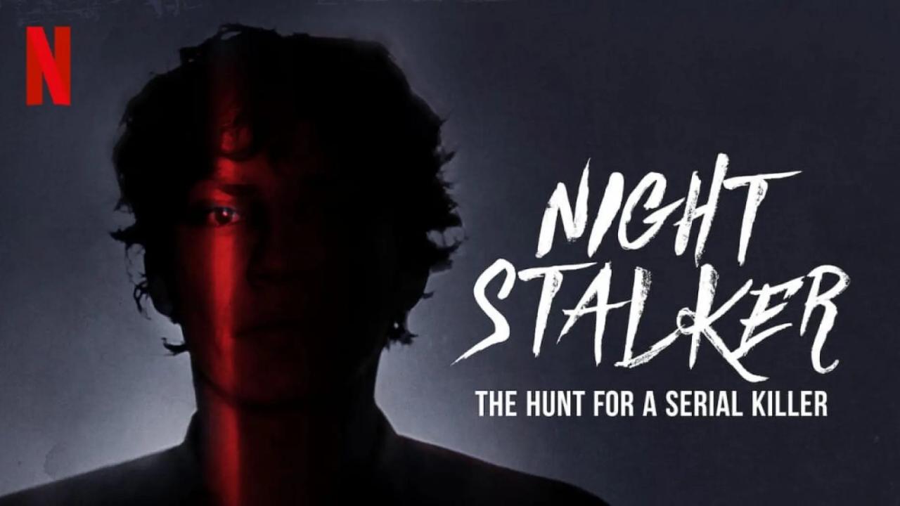 مسلسل Night Stalker: The Hunt for a Serial Killer
