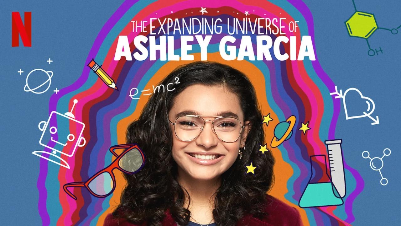 مسلسل The Expanding Universe of Ashley Garcia
